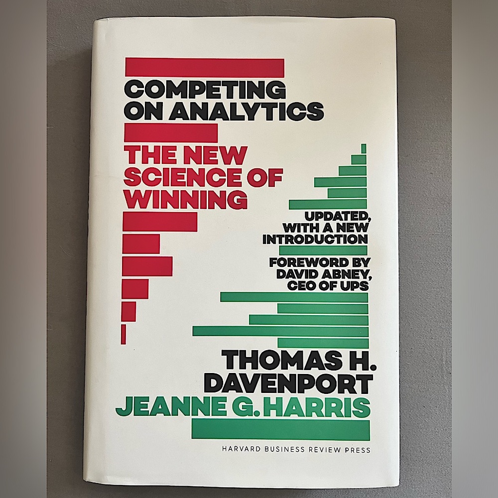 Competing On Analytics: The Science of Winning